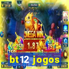 bt12 jogos